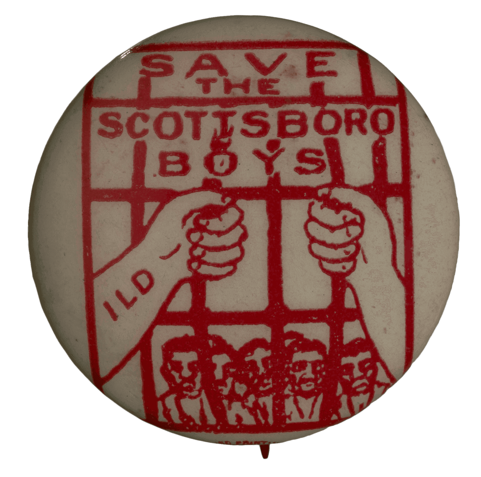 A circular pin-back button with red typeface and a graphic of two arms (representing the International Labor Defense) bending open prison bars with nine men's busts below.