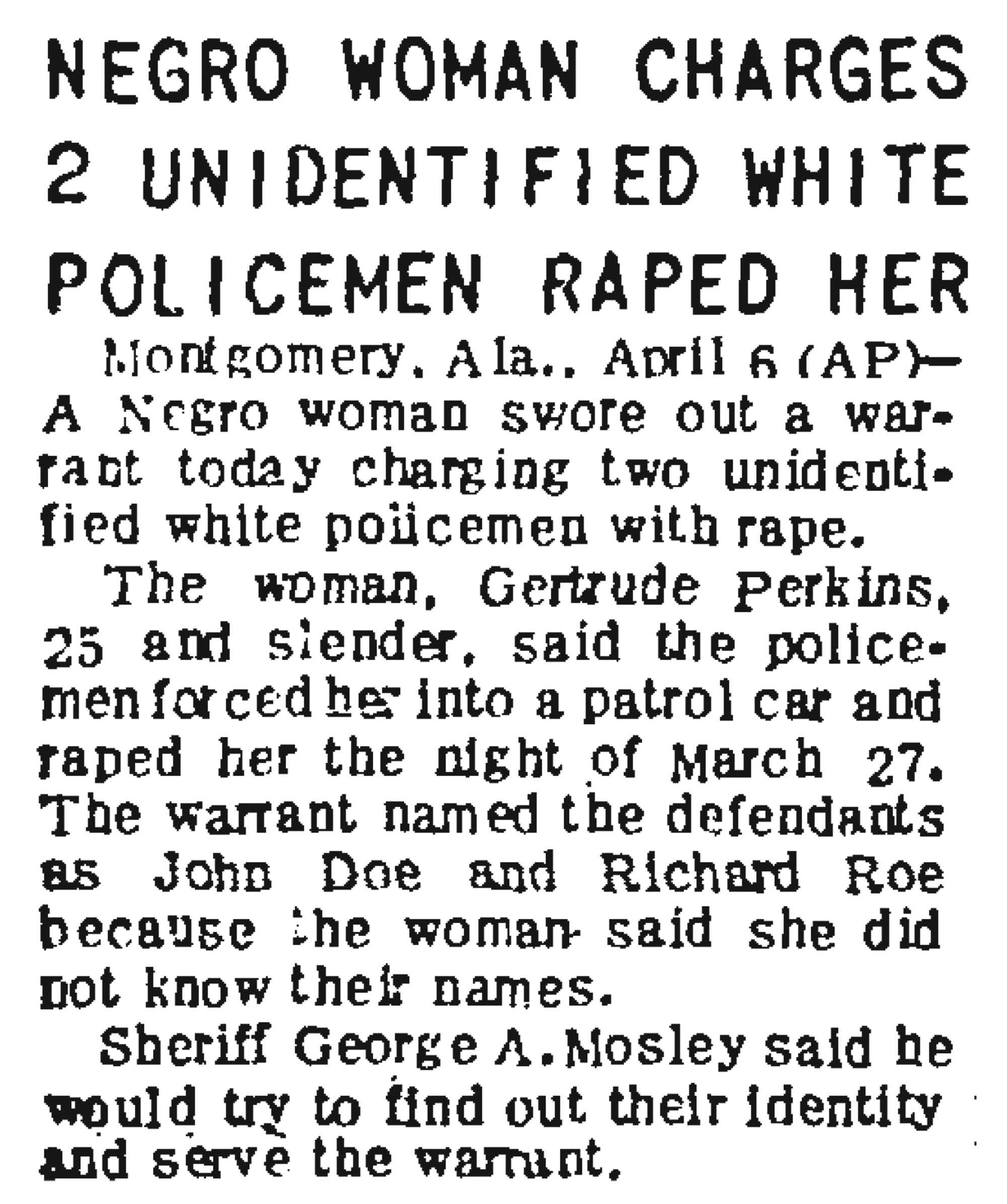 A blurry newspaper snippet of an article about Gertrude Perkins reports her attack. It is titled "Negro oamne Chages 2 Unidentified WHite Policemen Raped Her."