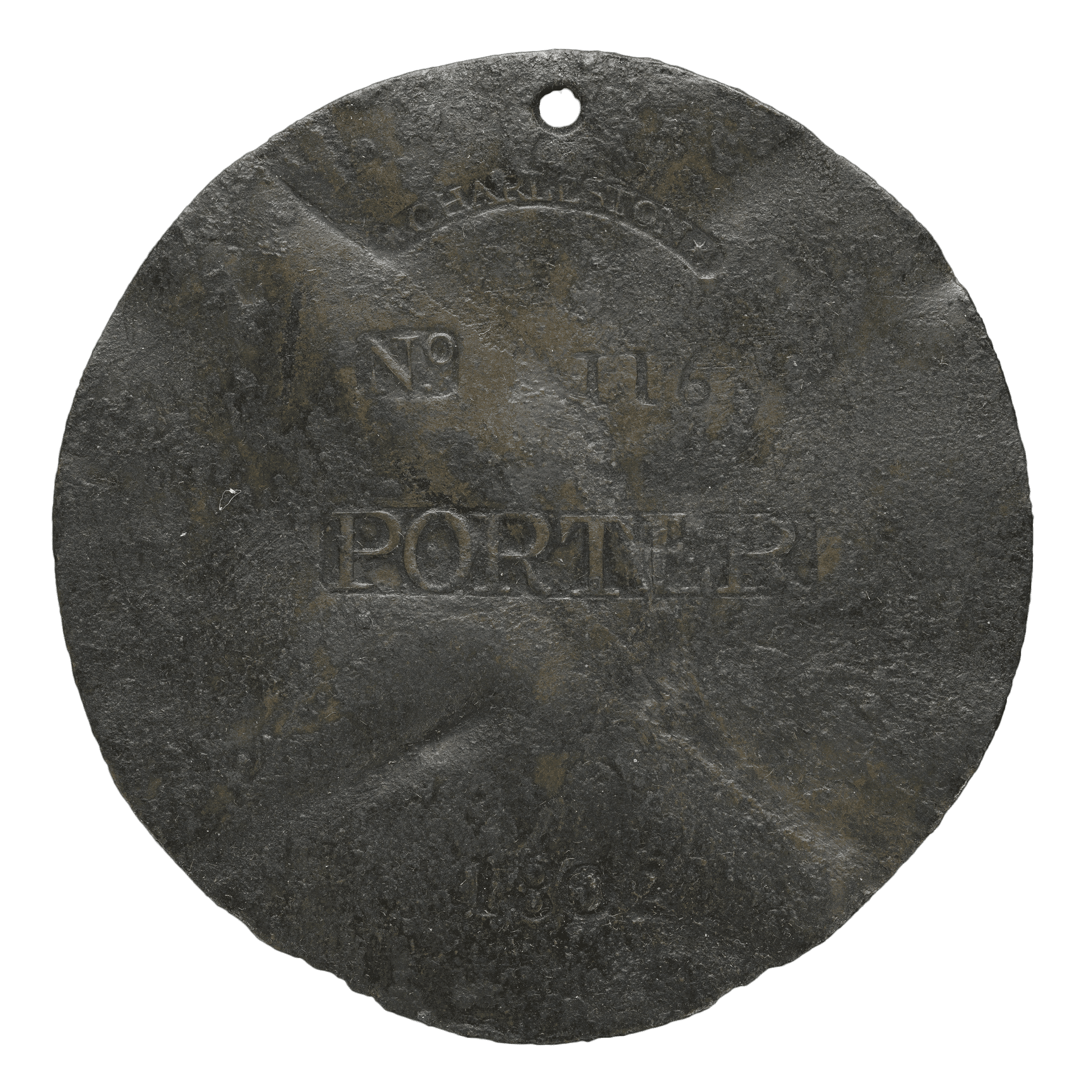 Round metal badge engraved with "CHARLESTON / No. 116 / PORTER / 1802."