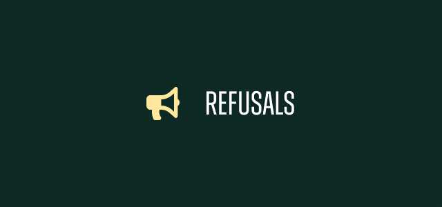 Green background with the title 'Refusals' and a bullhorn icon